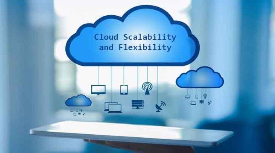 Scalability and flexibility