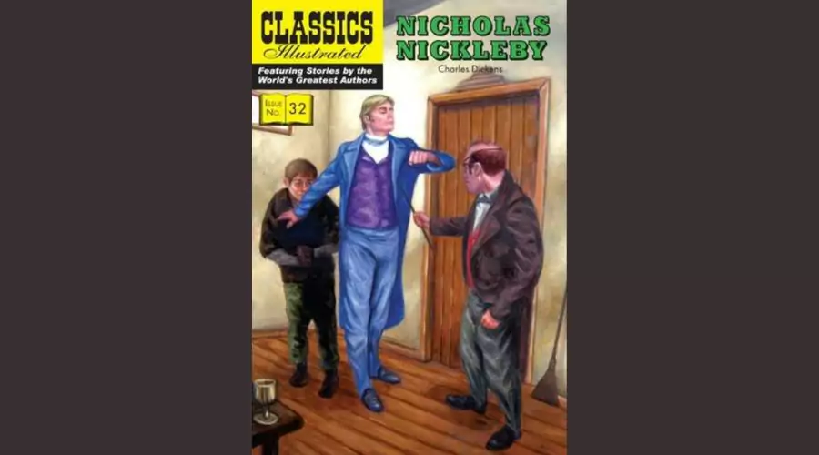 Nicholas Nickleby: (Classics Illustrated 32)